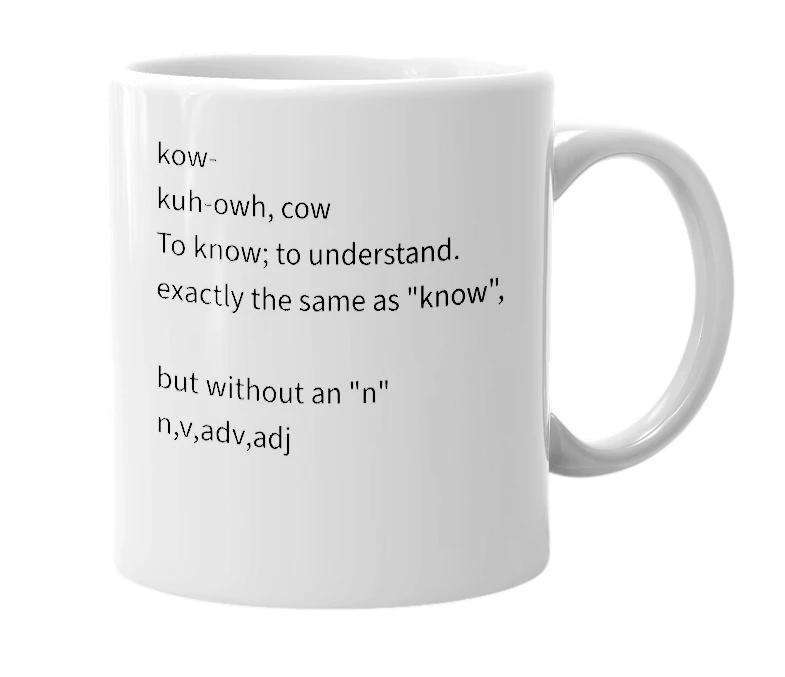 White mug with the definition of 'Kow'