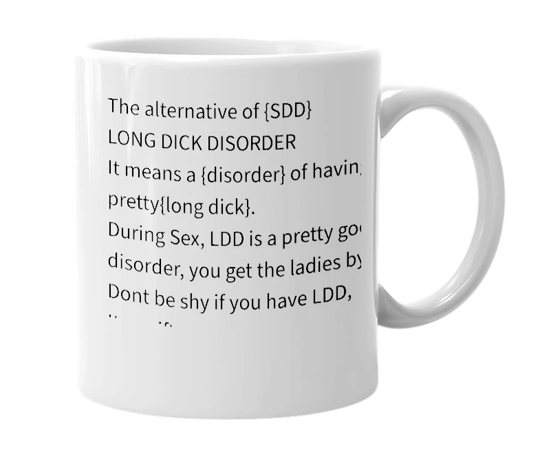 White mug with the definition of 'LDD'