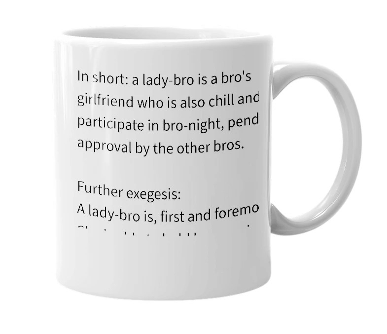 White mug with the definition of 'Lady-Bro'