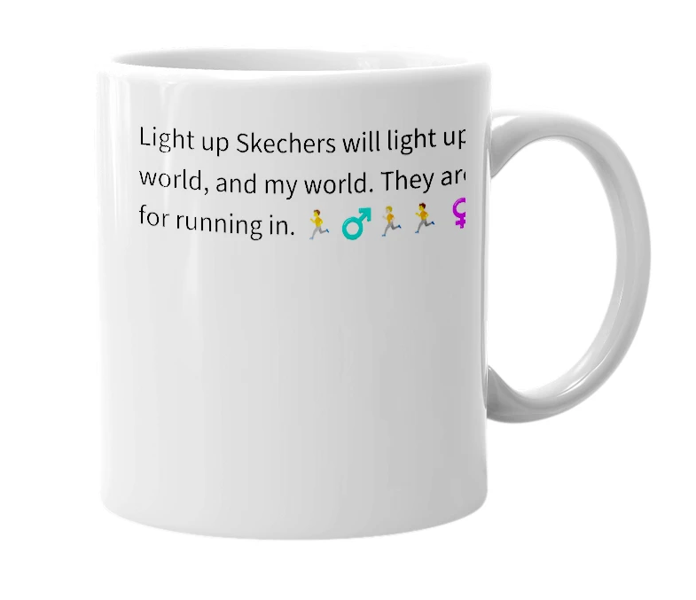 White mug with the definition of 'Light up Skechers'