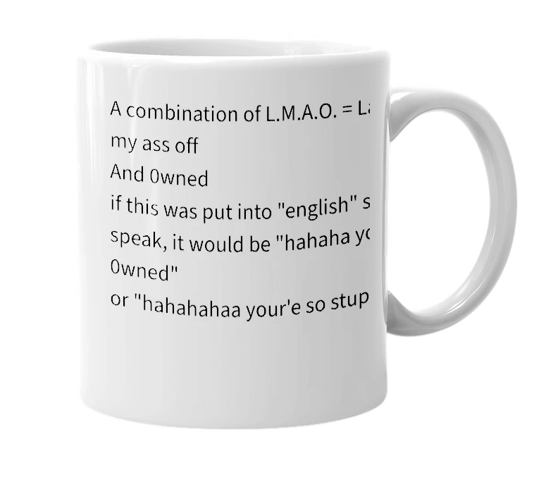 White mug with the definition of 'Lma0wned'