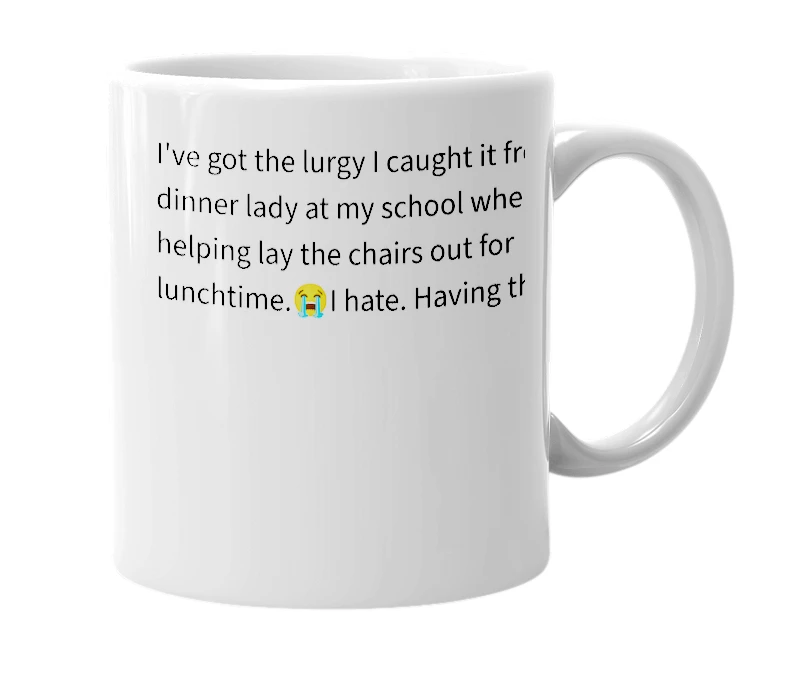White mug with the definition of 'Lurgy'