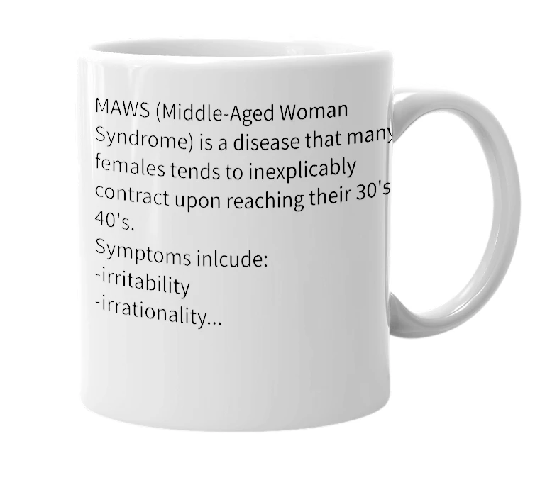 White mug with the definition of 'MAWS'