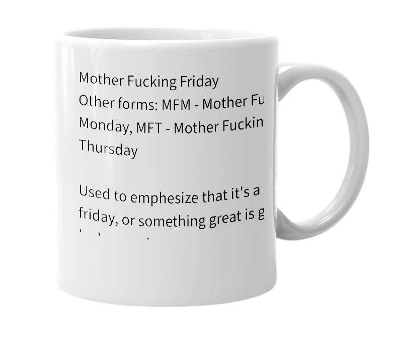 White mug with the definition of 'MFF'