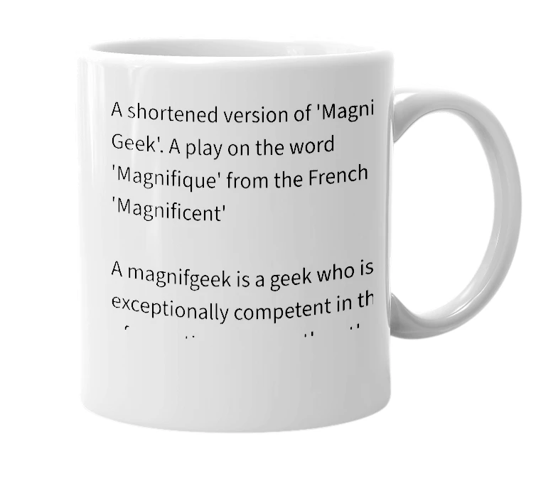 White mug with the definition of 'Magnifgeek'