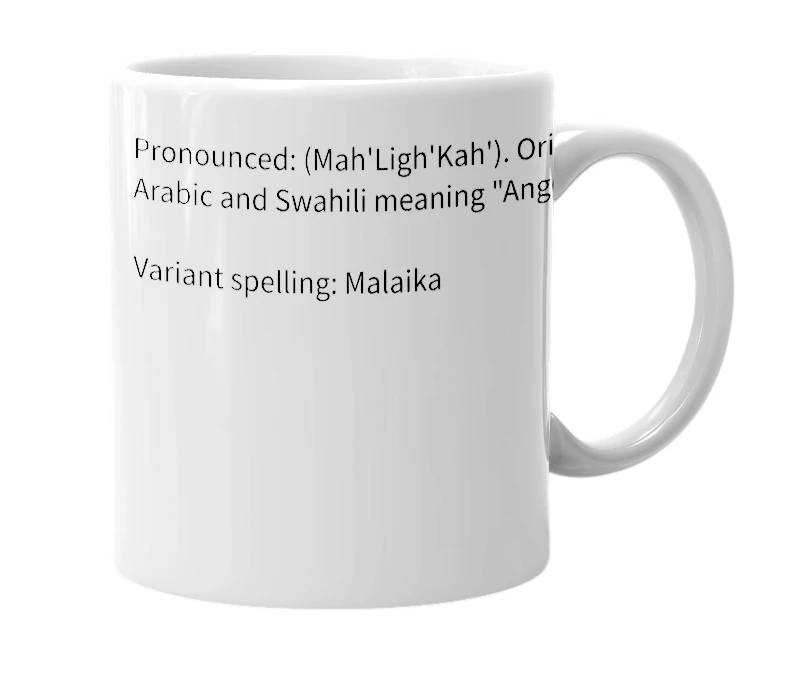 White mug with the definition of 'Maliaka'