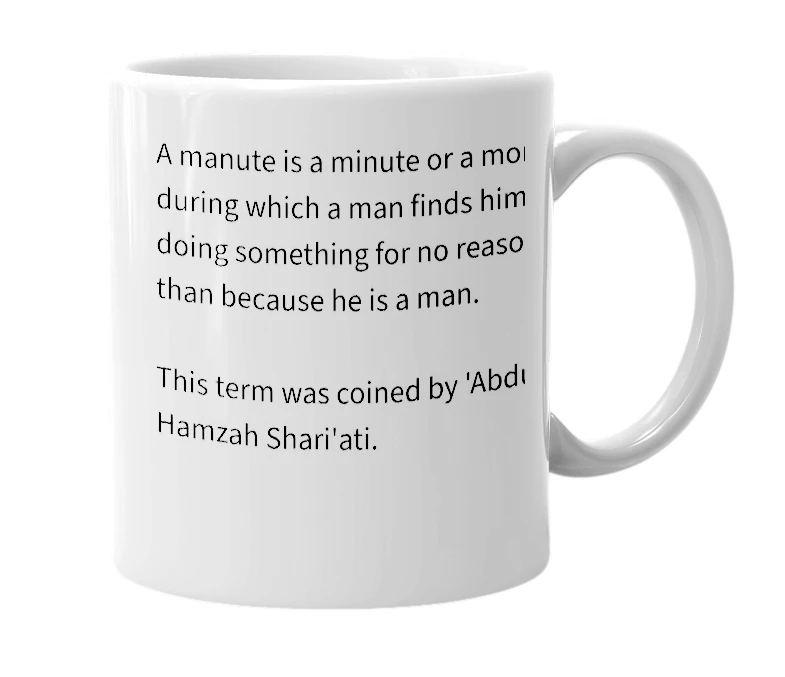 White mug with the definition of 'Manute'