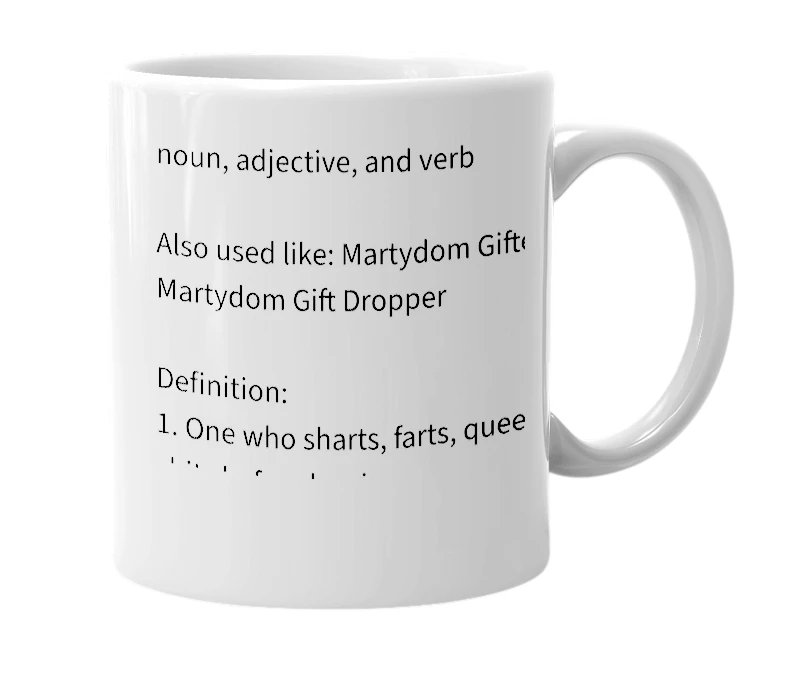 White mug with the definition of 'Martydom Gift'