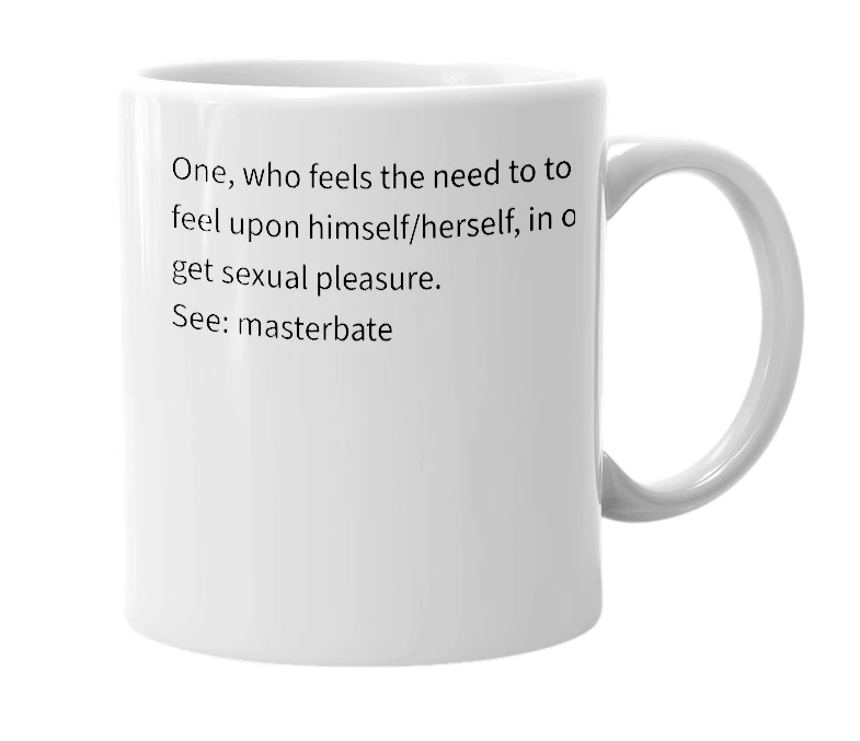 White mug with the definition of 'Masterbater'