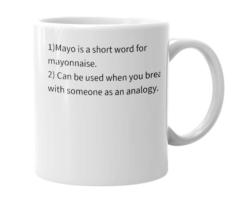 White mug with the definition of 'Mayo'
