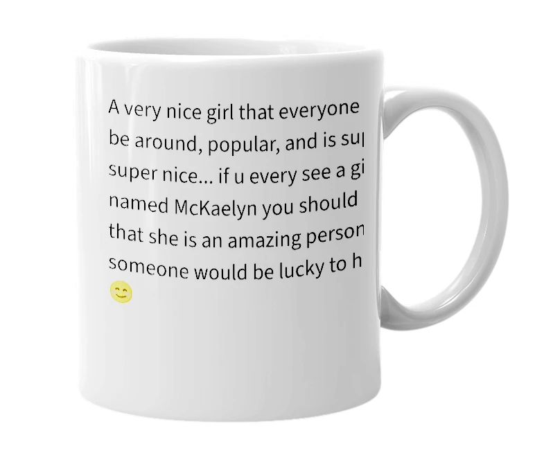 White mug with the definition of 'McKaelyn'
