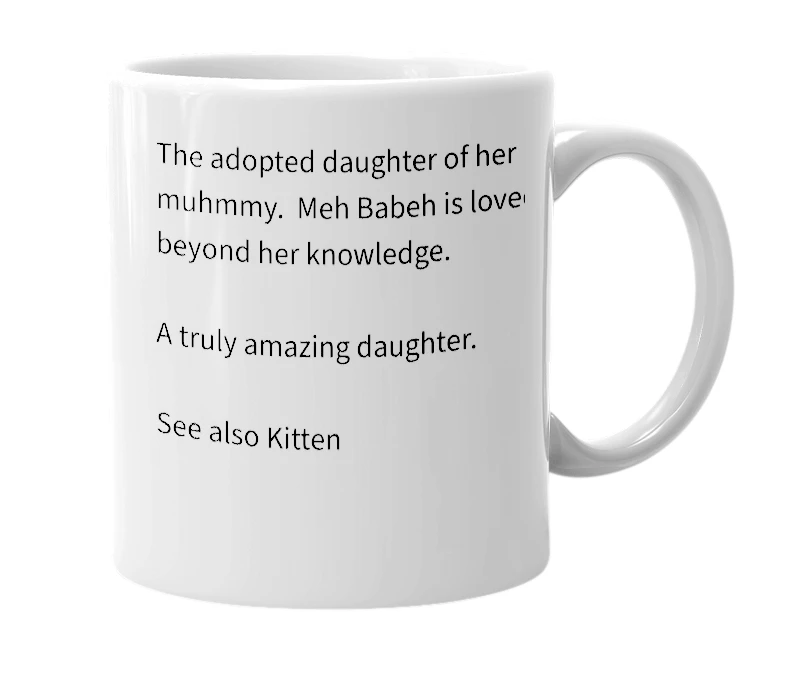 White mug with the definition of 'Meh Babeh'