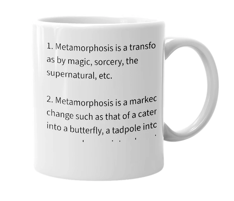 White mug with the definition of 'Metamorphosis'