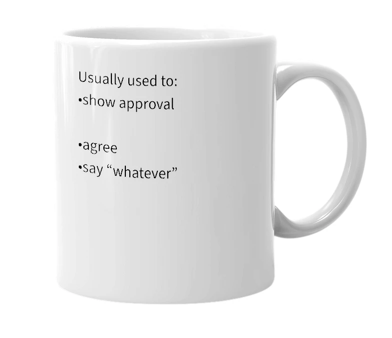 White mug with the definition of 'Mhm'