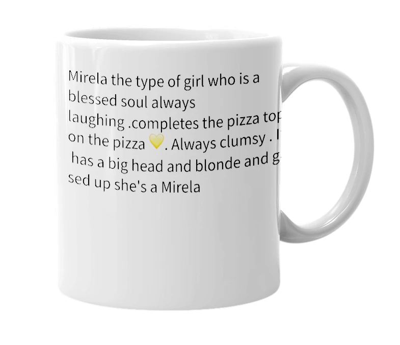 White mug with the definition of 'Mirela'