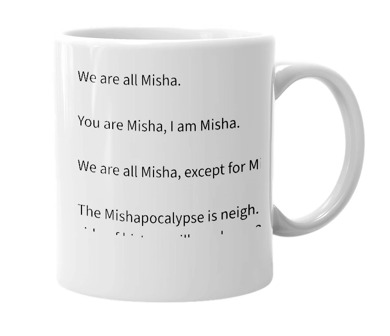White mug with the definition of 'Mishapocalypse'