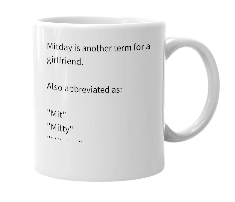 White mug with the definition of 'Mitday'