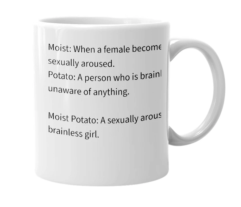 White mug with the definition of 'Moist Potato'