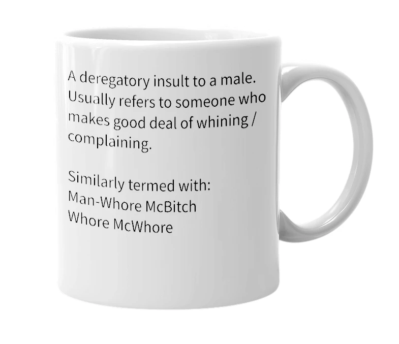 White mug with the definition of 'Mr. Whore McBitchman'