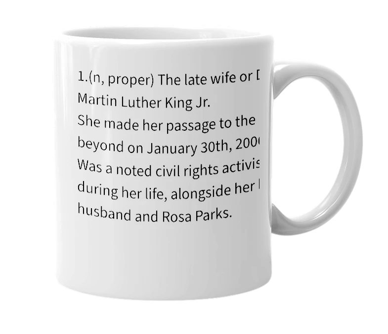 White mug with the definition of 'Mrs. Corretta Scott King'