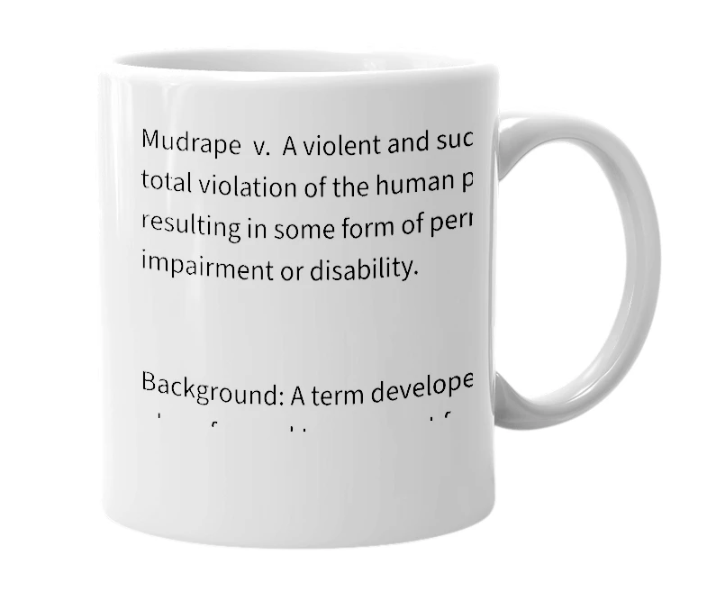 White mug with the definition of 'Mudrape'