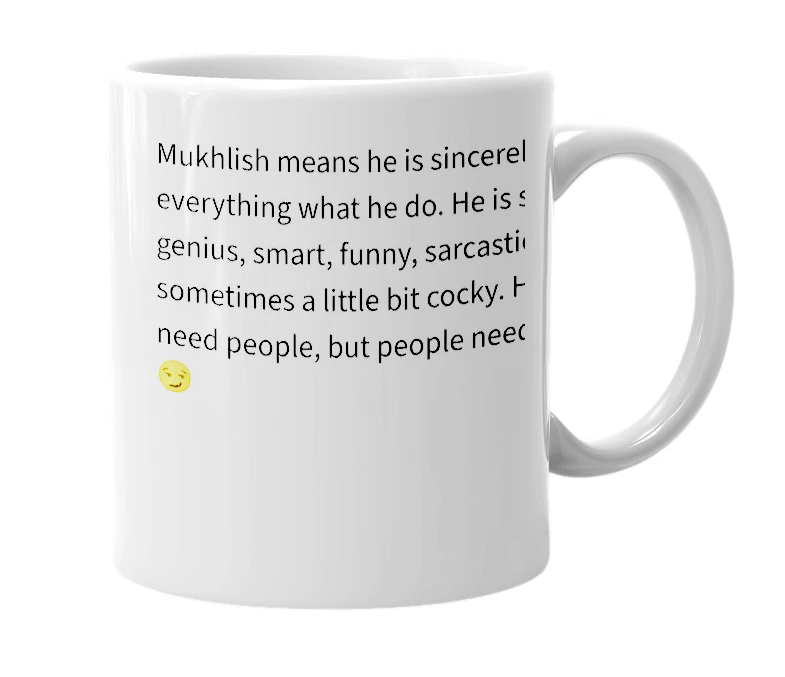 White mug with the definition of 'Mukhlish'