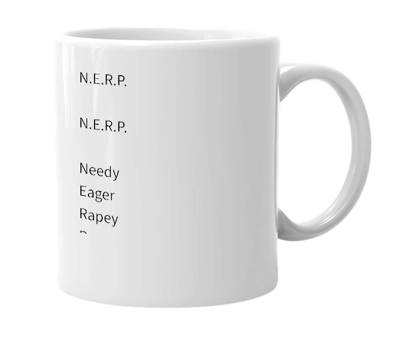 White mug with the definition of 'NERP'