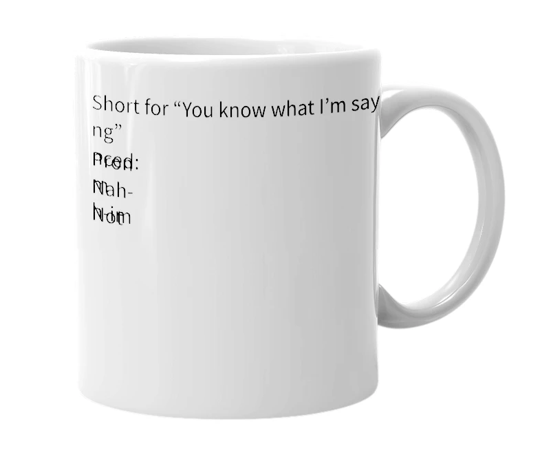 White mug with the definition of 'Naem'