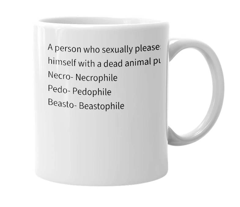 White mug with the definition of 'Necropedobeastophiliak'