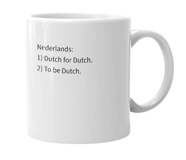 White mug with the definition of 'Nederlands'