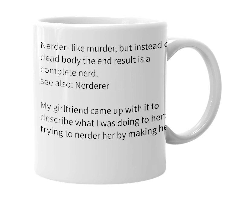 White mug with the definition of 'Nerder'