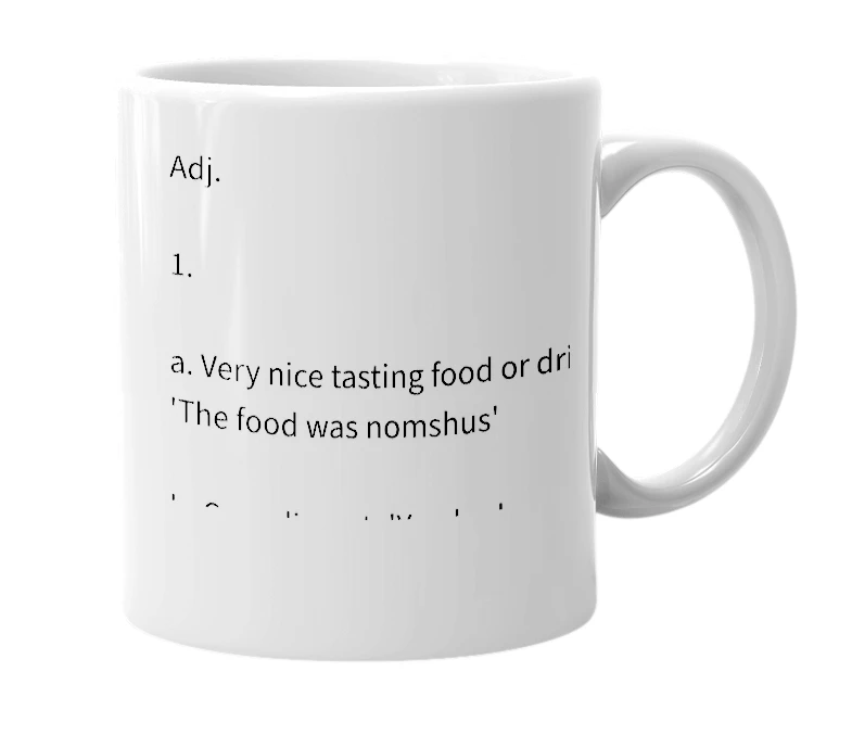 White mug with the definition of 'Nomshus'