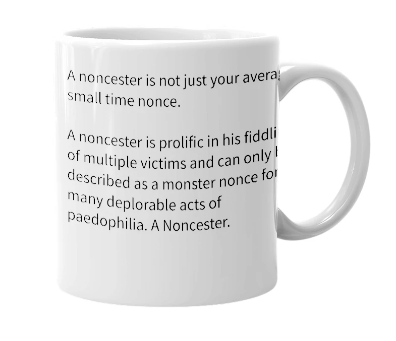 White mug with the definition of 'Noncester'