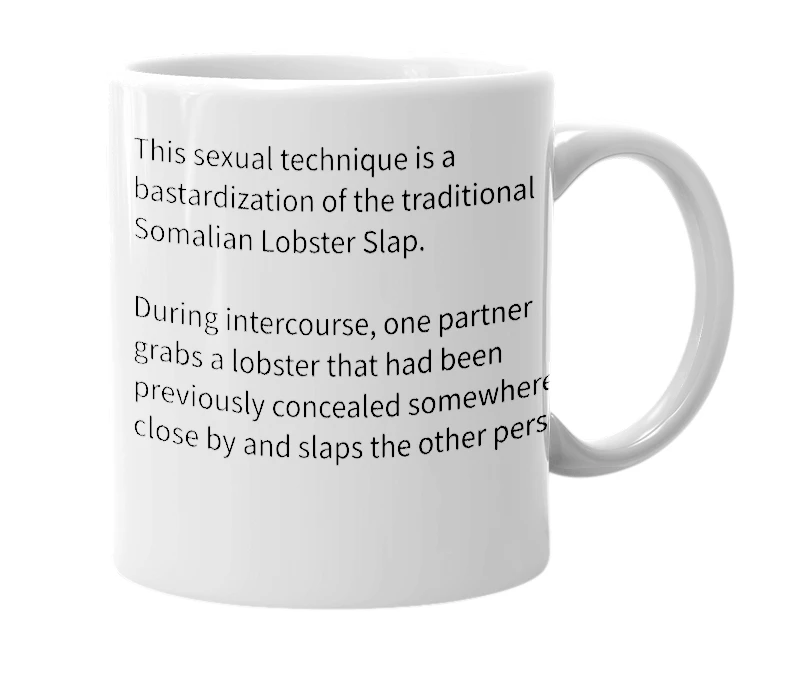 White mug with the definition of 'Northern Somalian Lobster Slap'