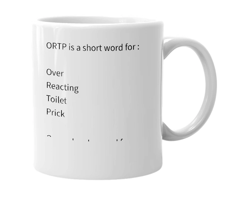 White mug with the definition of 'ORTP'