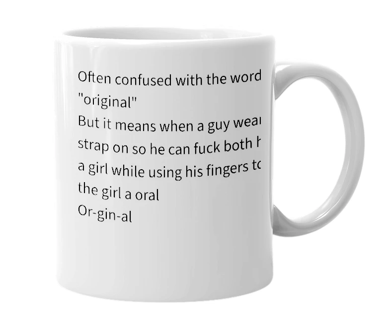 White mug with the definition of 'Orginal'