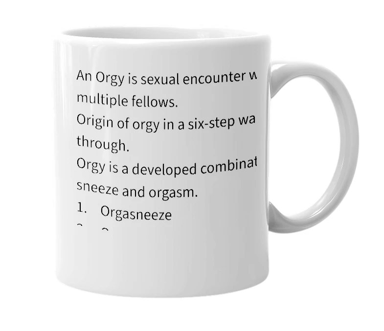 White mug with the definition of 'Orgy'