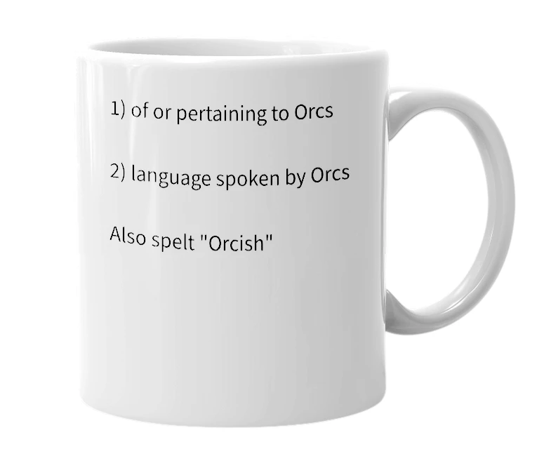 White mug with the definition of 'Orkish'