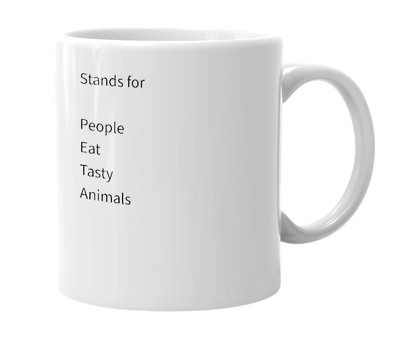 White mug with the definition of 'P.E.T.A.'