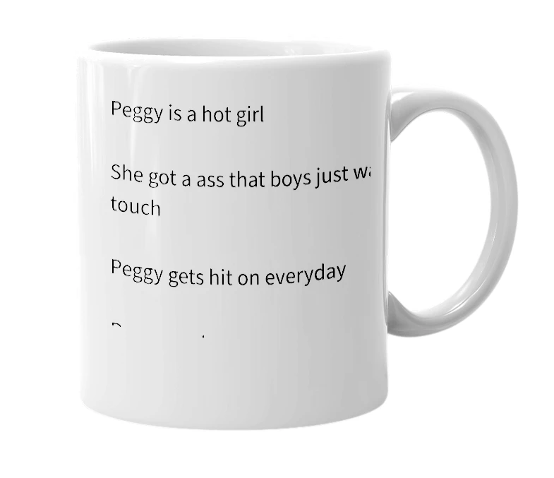 White mug with the definition of 'PEGGY'