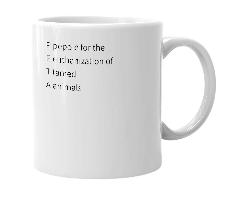 White mug with the definition of 'PETA'