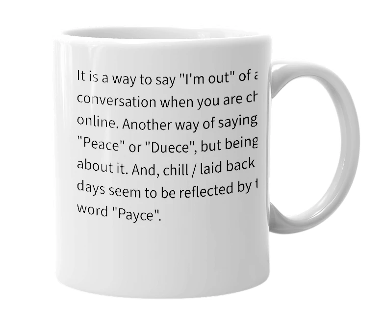 White mug with the definition of 'Payce'