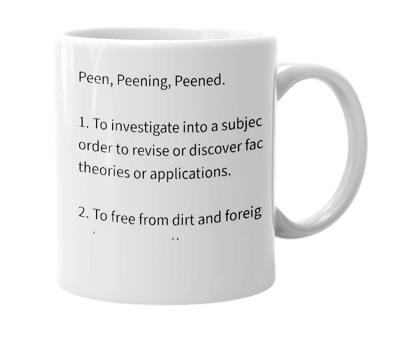 White mug with the definition of 'Peen'