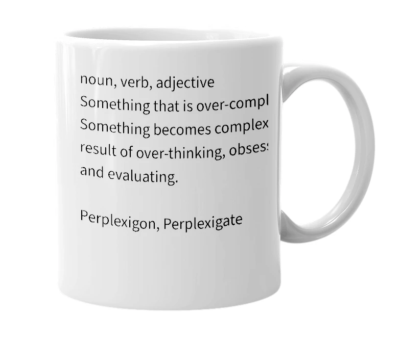 White mug with the definition of 'Perplexigon'