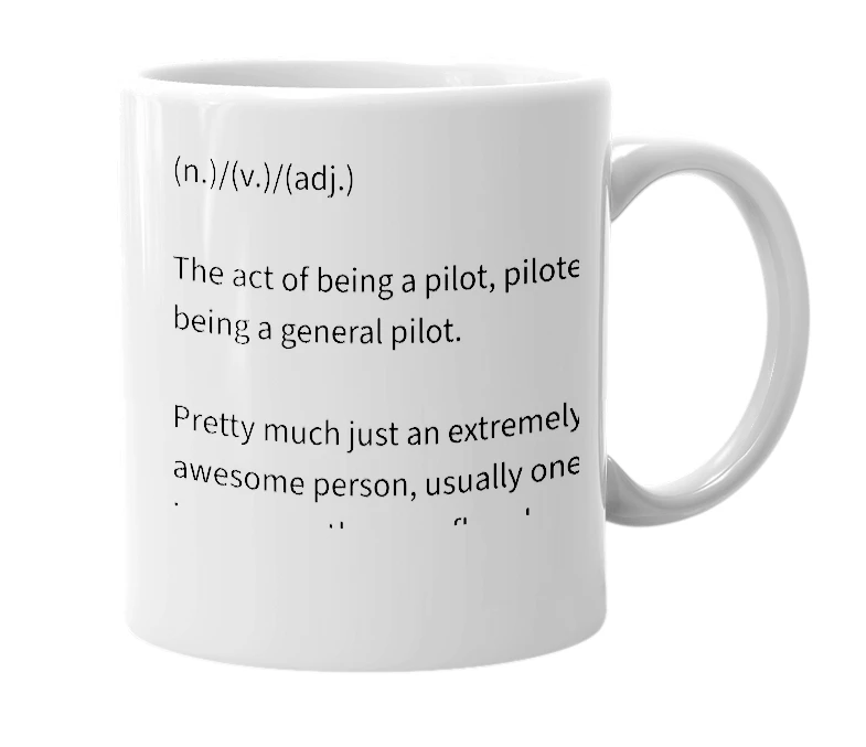 White mug with the definition of 'Pilot'