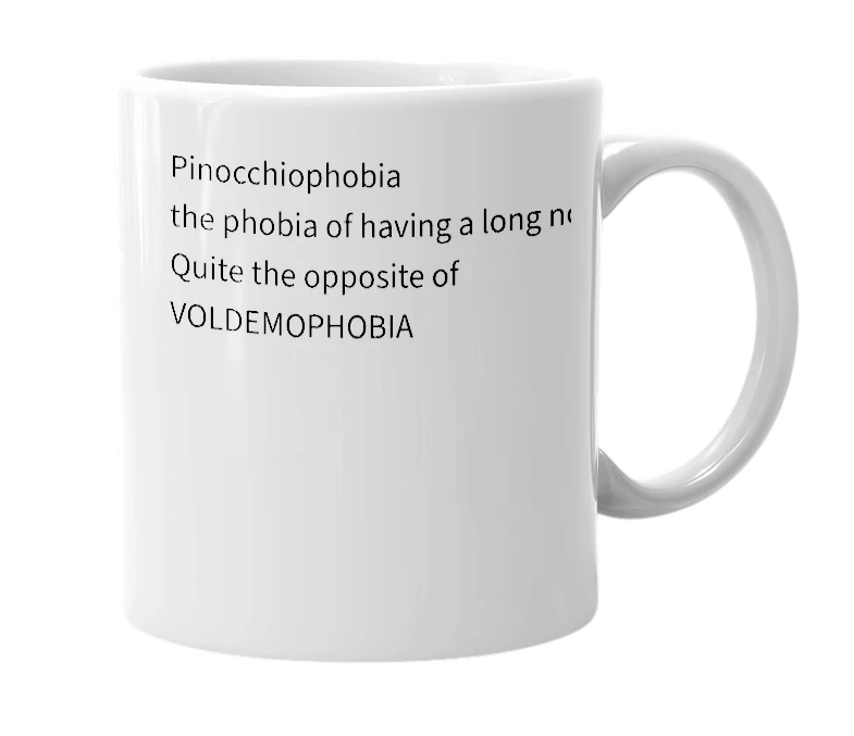 White mug with the definition of 'Pinocchiophobia'