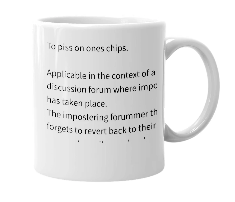 White mug with the definition of 'Piss on Your Chips'