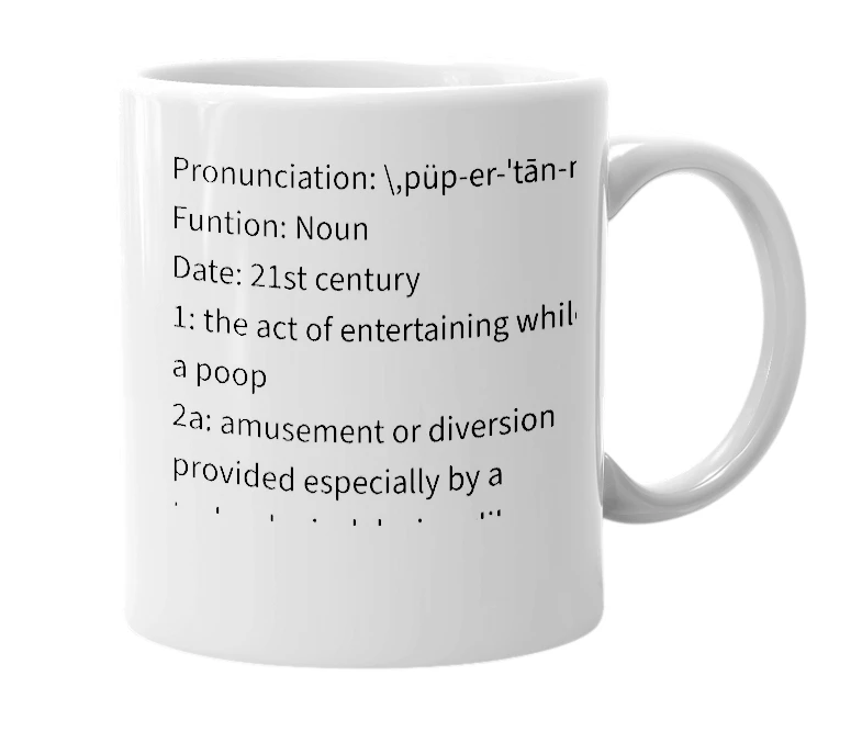 White mug with the definition of 'Poopertainment'