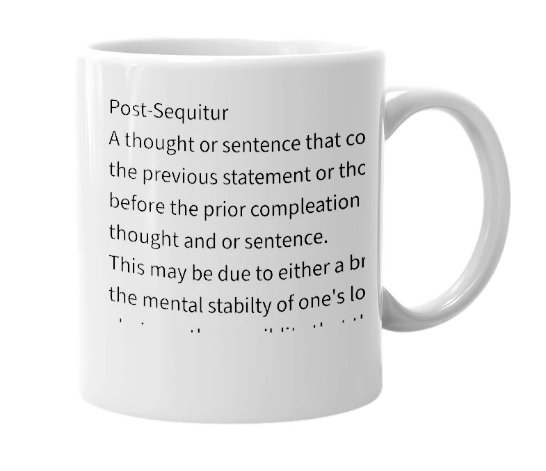 White mug with the definition of 'Post-Sequitur'