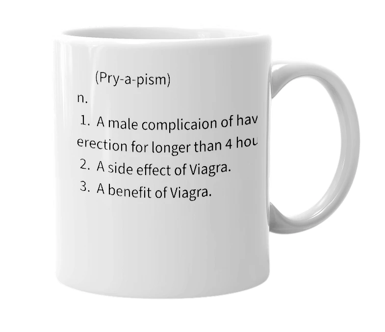 White mug with the definition of 'Priapizm'